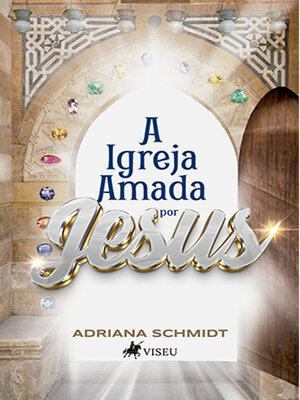 cover image of A Igreja Amada por Jesus